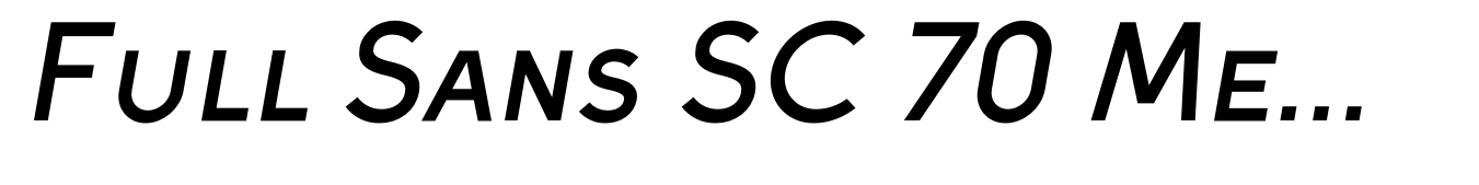 Full Sans SC 70 Medium Italic
